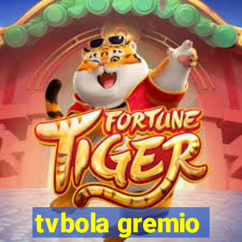 tvbola gremio